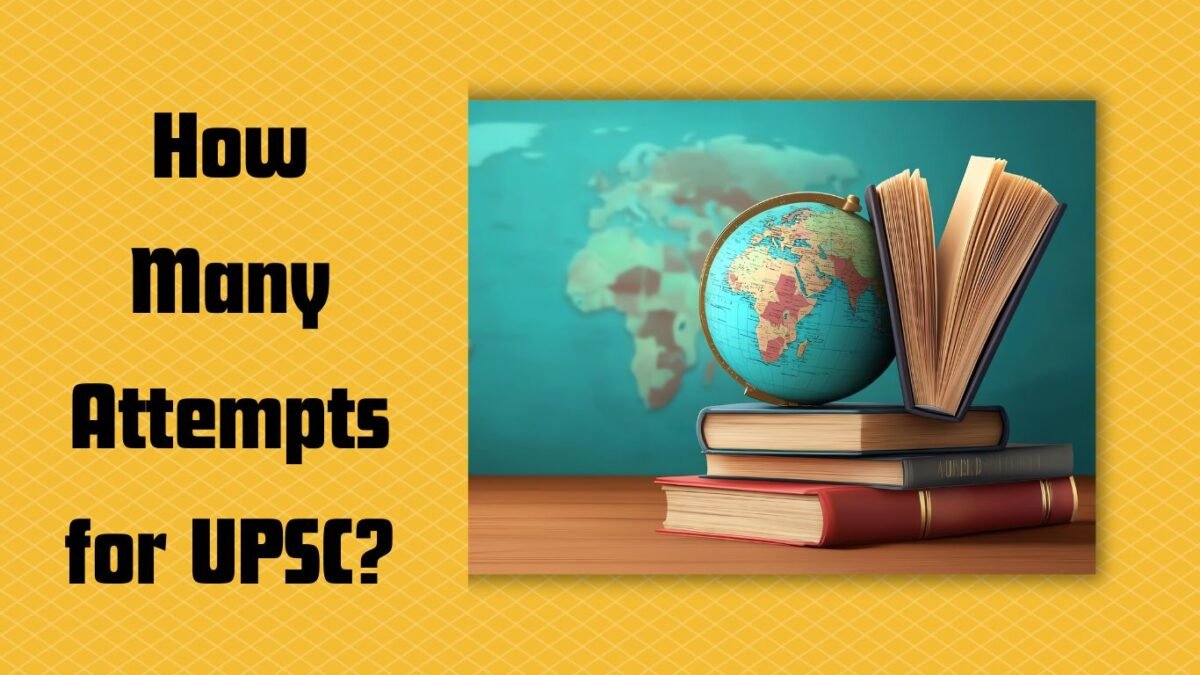 How Many Attempts for UPSC?