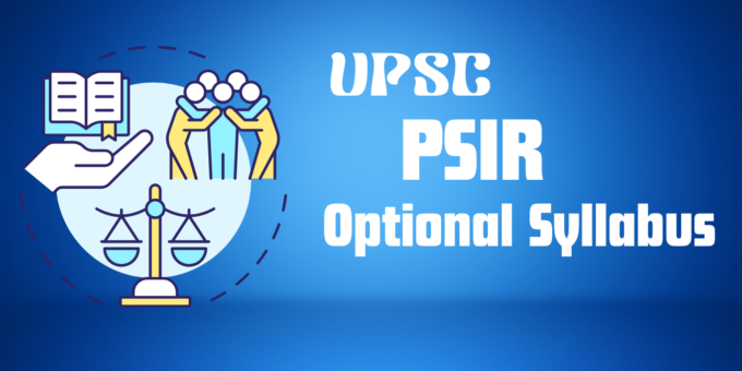 UPSC PSIR Optional Syllabus