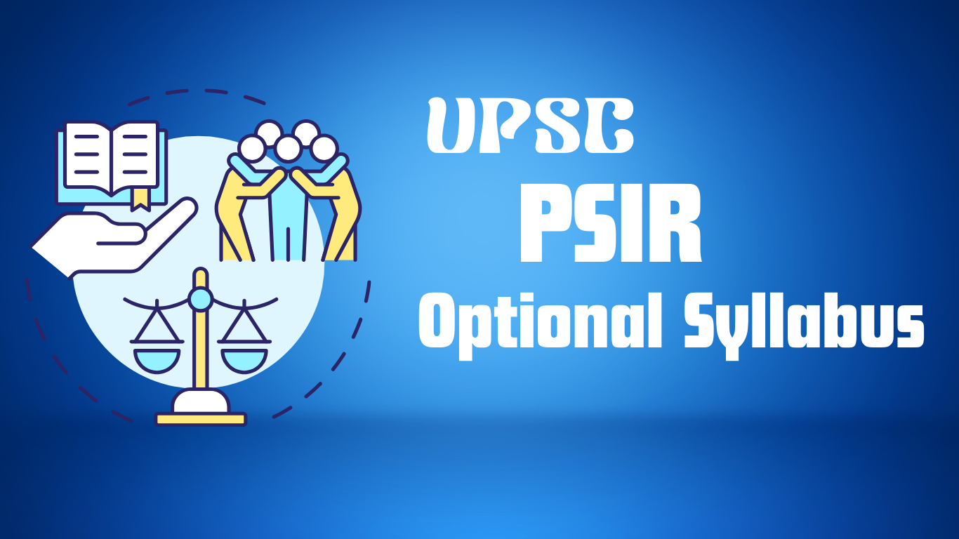 UPSC PSIR Optional Syllabus