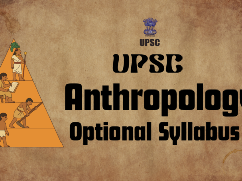 UPSC Anthropology Optional Syllabus 2026