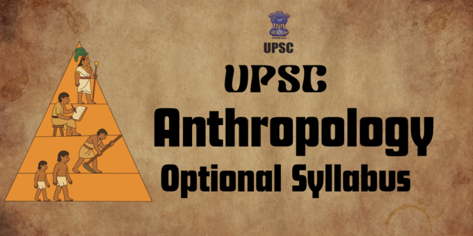 UPSC Anthropology Optional Syllabus 2026