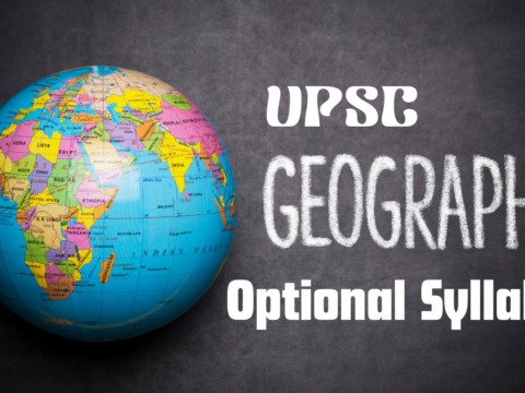 UPSC Geography Optional Syllabus
