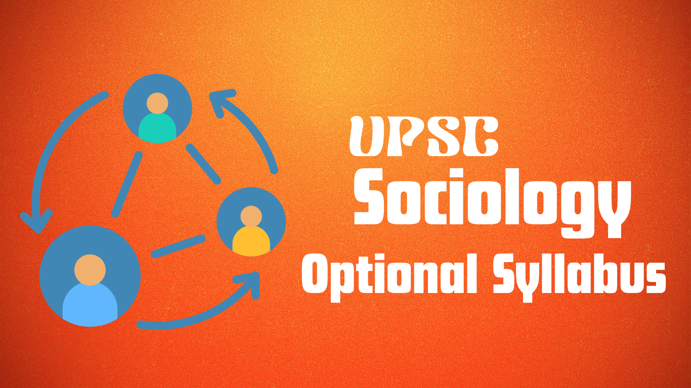 UPSC Sociology Optional Syllabus – Complete Breakdown of Paper I and Paper II