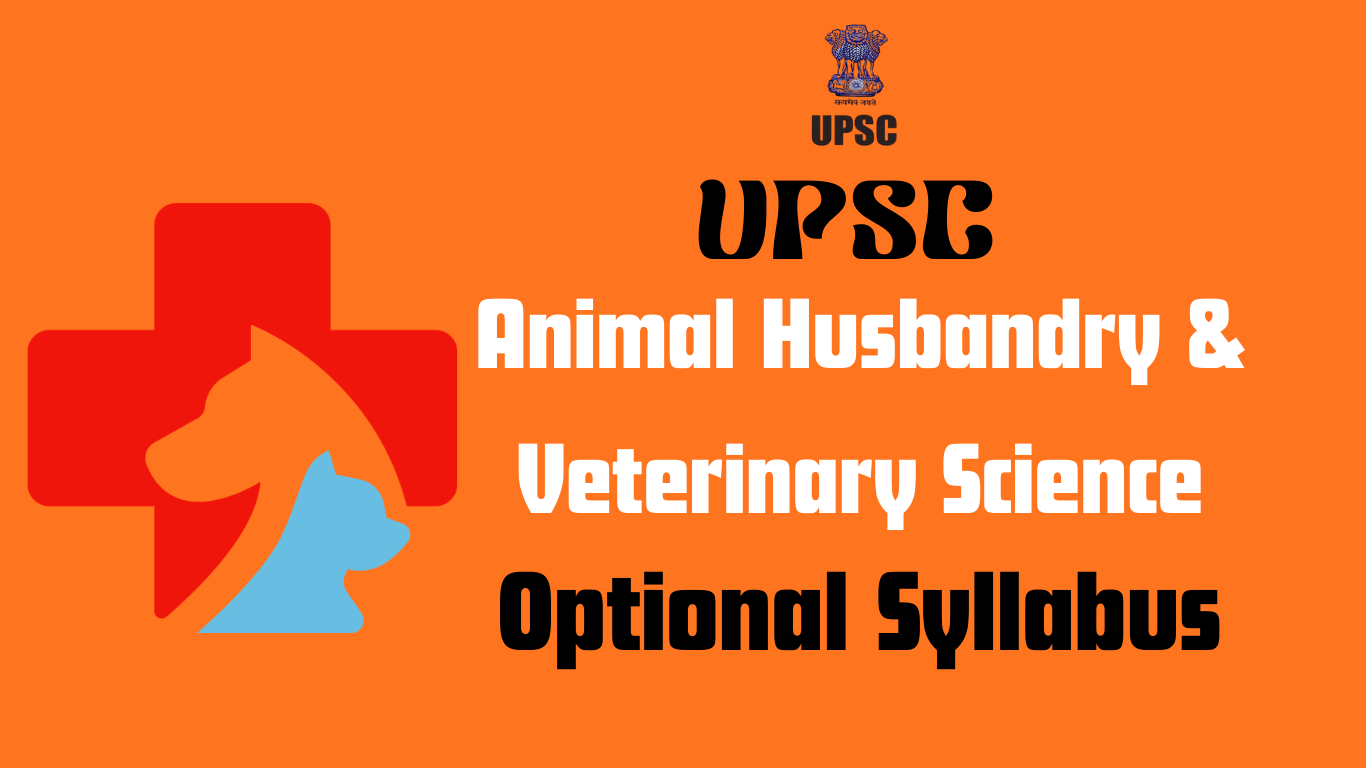 UPSC Animal Husbandry & Veterinary Science optional syllabus 2026