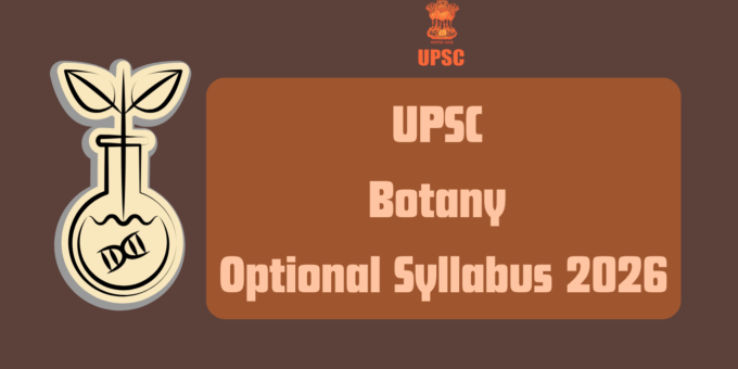 UPSC Botany Optional Syllabus 2026