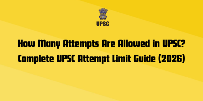 How Many Attempts Are Allowed in UPSC