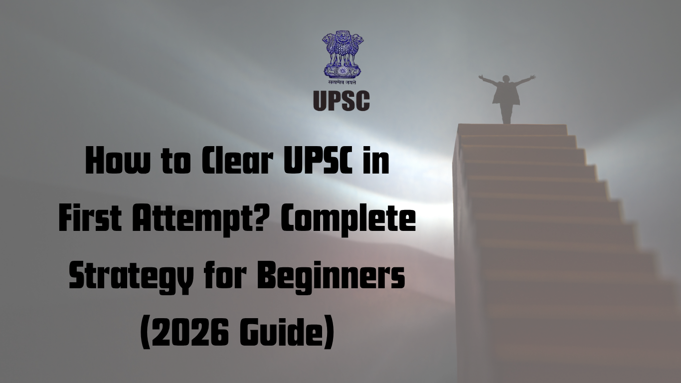 How to clear UPSC in first attempt