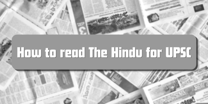 How to read The Hindu for UPSC