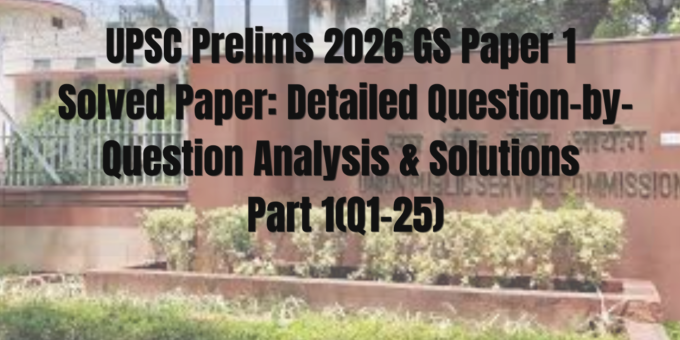 UPSC Prelims 2026 GS Paper 1 Solved Paper