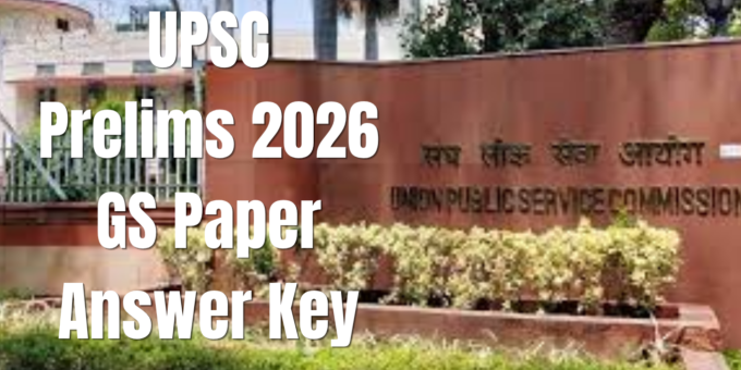 UPSC Prelims 2026 GS Paper Answer Key