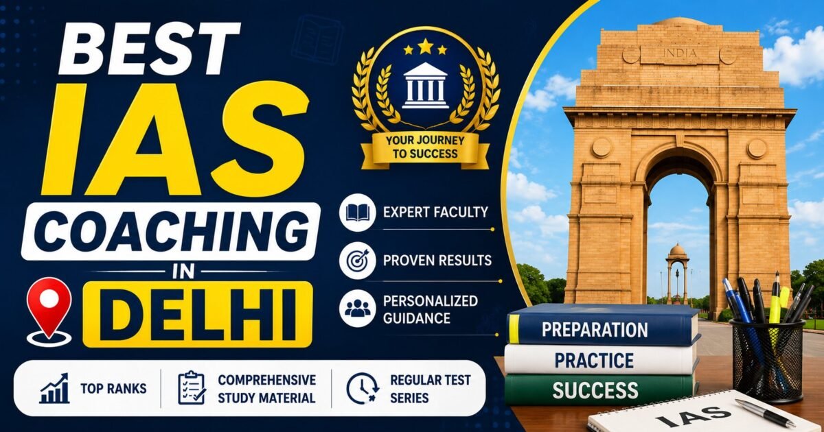 Best Ias Coaching in Delhi