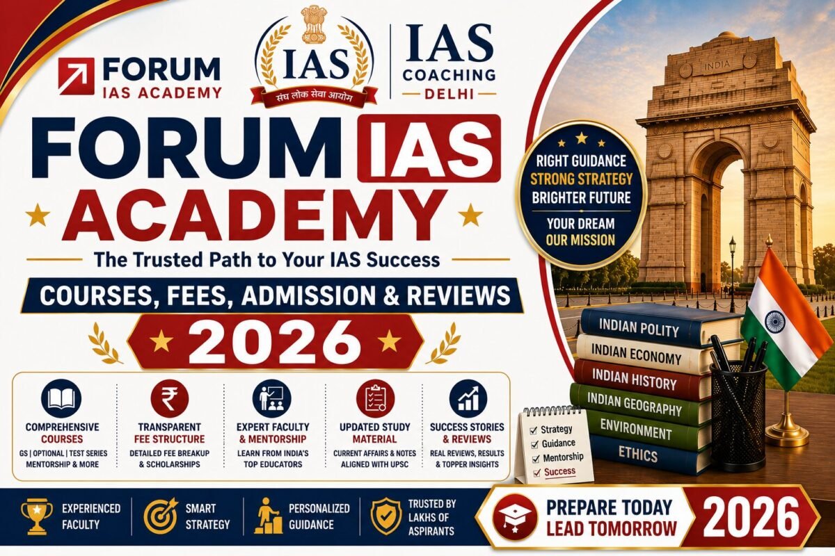 Forum IAS Academy – Courses, Fees, Admission & Reviews 2026
