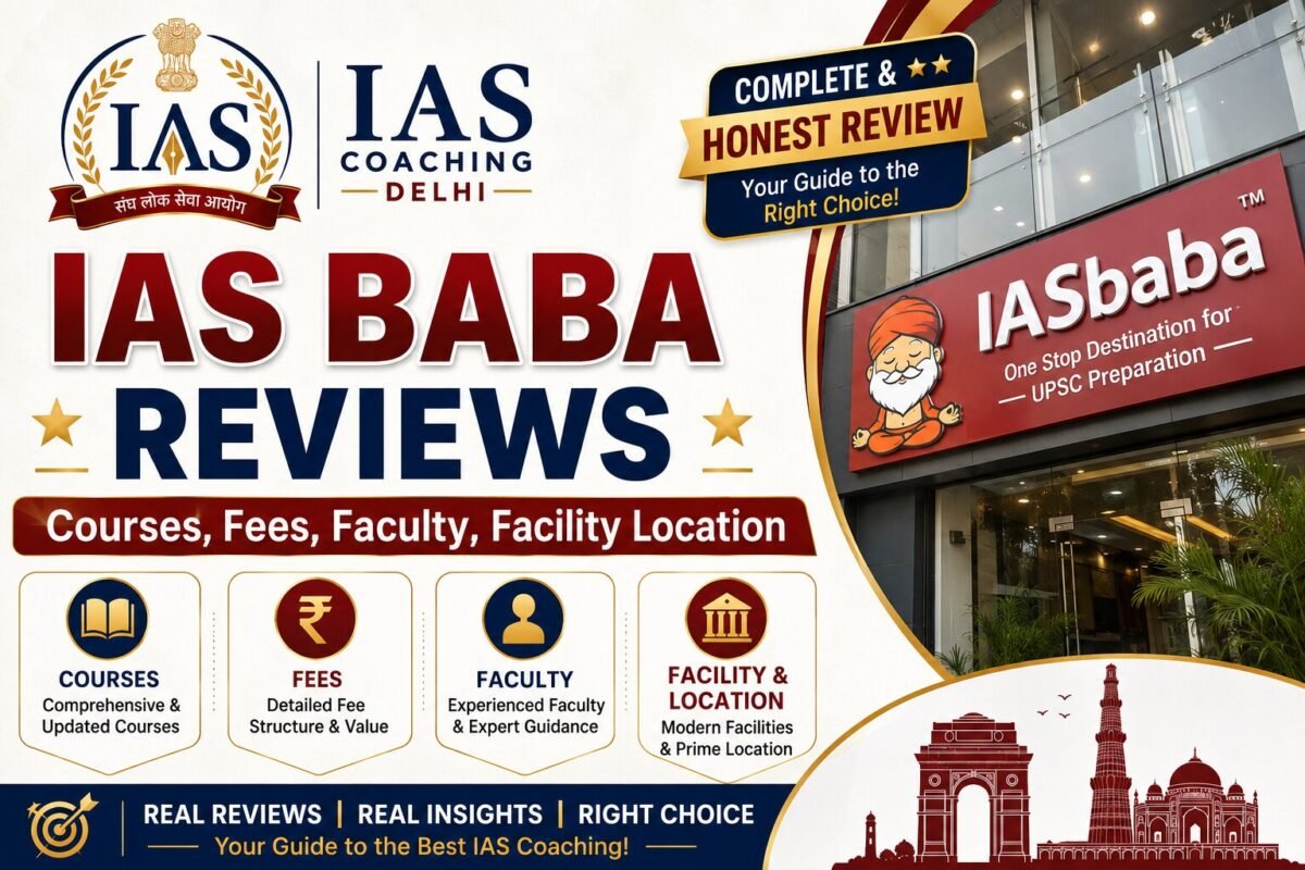 IAS Baba Reviews – Courses, Fees, Faculty, Facility & Location