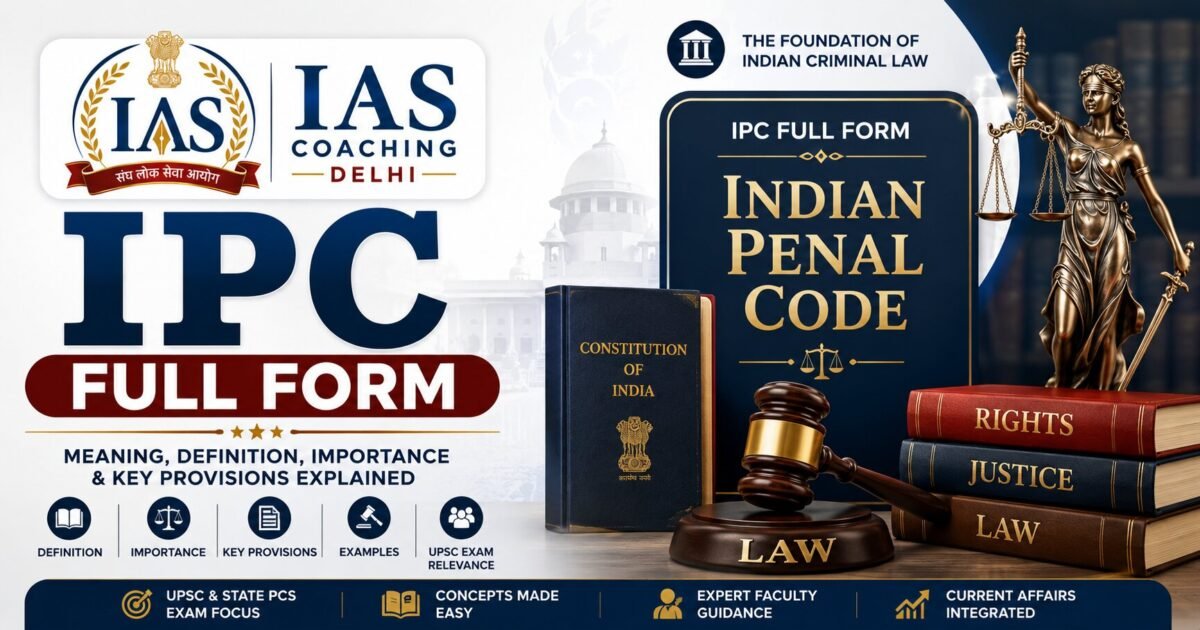 IPC Full Form – Meaning, History & Complete Guide 2026