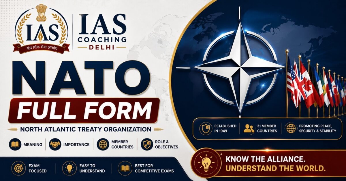 NATO – Full Form, Members & Complete Guide