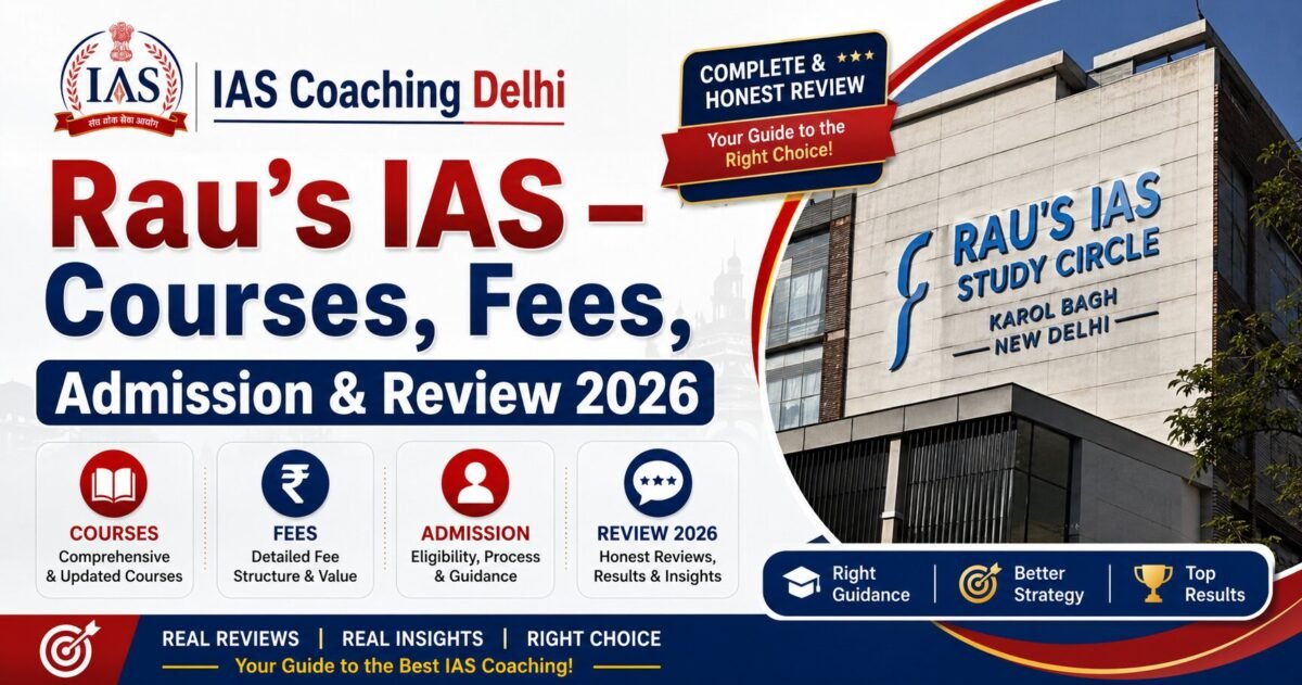 Rau’s IAS – Courses, Fees, Admission & Review 2026