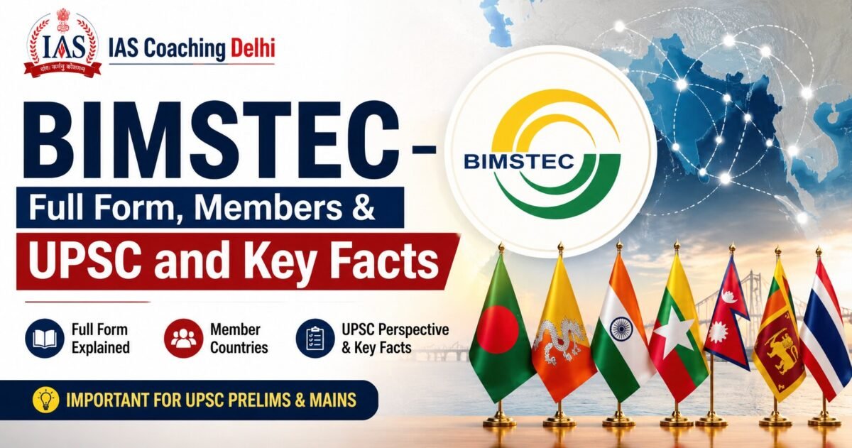 BIMSTEC – Full Form, Members & UPSC and Key Facts