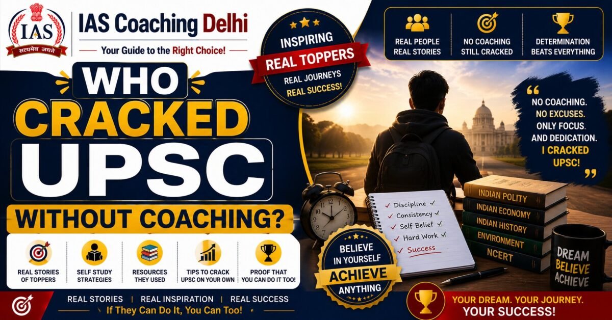 Who Cracked UPSC Without Coaching?